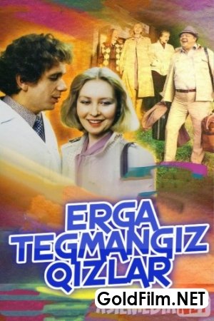 Erga tegmangiz qizlar Uzbek tilida 1985 kino HD