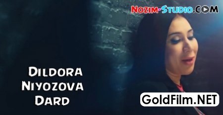 Dildora Niyozova - Dard | Дилдора Ниёзова - Дард