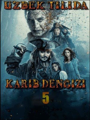 Karib dengizi qaroqchilari 5 Murdalar ertak aytmaydi Uzbek tilida 2017 HD Tarjima kino