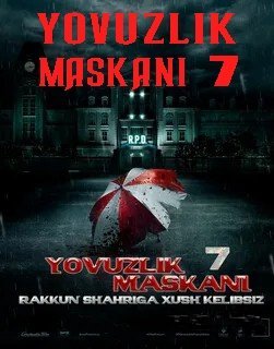 Yovuzlik qarorgohi 7: Qayta jonlanish / Ishga tushirish / Perezagruzka / Yomonlik maskani 7 Uzbek tilida 2021 O'zbekcha tarjima kino 720p HD Skachat