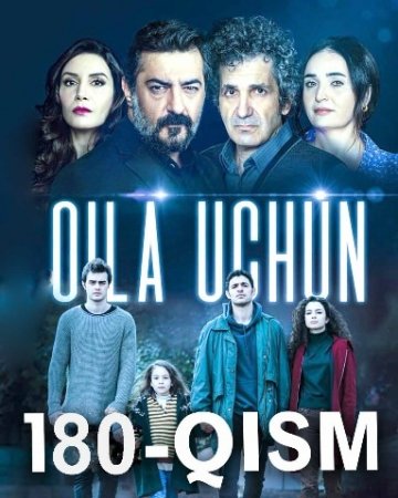 Oila uchun 180 Qism Turk serali uzbek tilida