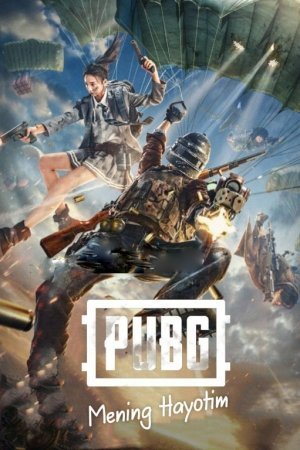 PUBG Kino 2022 Uzbek tilida Pubg mening hayotim Pabji haqida Film o'zbek tarjima skachat