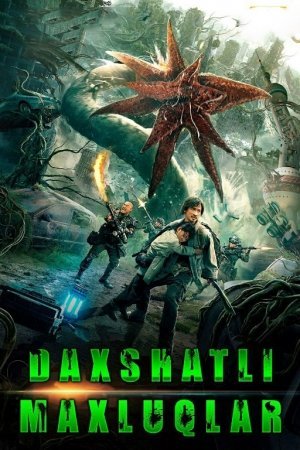 Daxshatli maxluqlar / Yer Qayta yuklash Xitoy filmi 2022 O'zbek uzbek tilida Full HD Tarjima kino