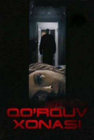 Qo'rquv xonasi Jangari Dramma kino 720P HD O'zbek tilida tarjima film