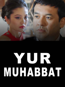 Yur muhabbat Milliy serial 1. 2. 3. 19. 20. 21. 22. 23. 24. 25. 26. 27. 28. 29. 30. 40. 50 Qism Uzbek kino O'zbek Seryal