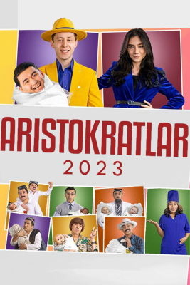 Aristokratlar 2023 yangi konsert dasturi to'liq HD Skachat