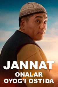 JANNAT ONALAR AYOGI' OSTIDA KINO UZBEK TILIDA 720 HD SKACHAT