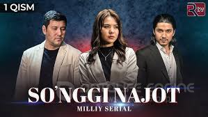 So'nggi najot yangi uzbek milliy serial barcha qism uzbek tilida