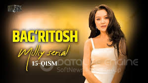BAG’RITOSH 17-18-19-20-21-22-23-24-25-26-27-28-29-30-31-32-33 qism milliy seriali barcha qismlar toliq