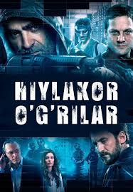 Hiylakor o'g'rilar Premyera uzbek tilida tarjima kino